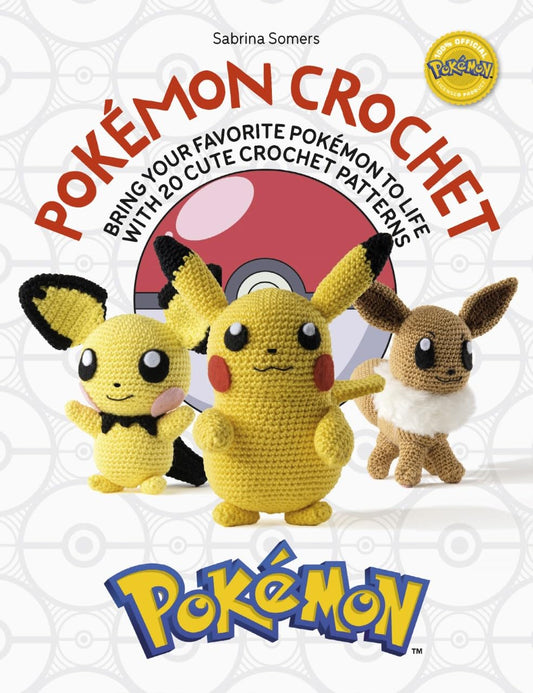 Pokemon Crochet: 20 Cute Crochet Patterns