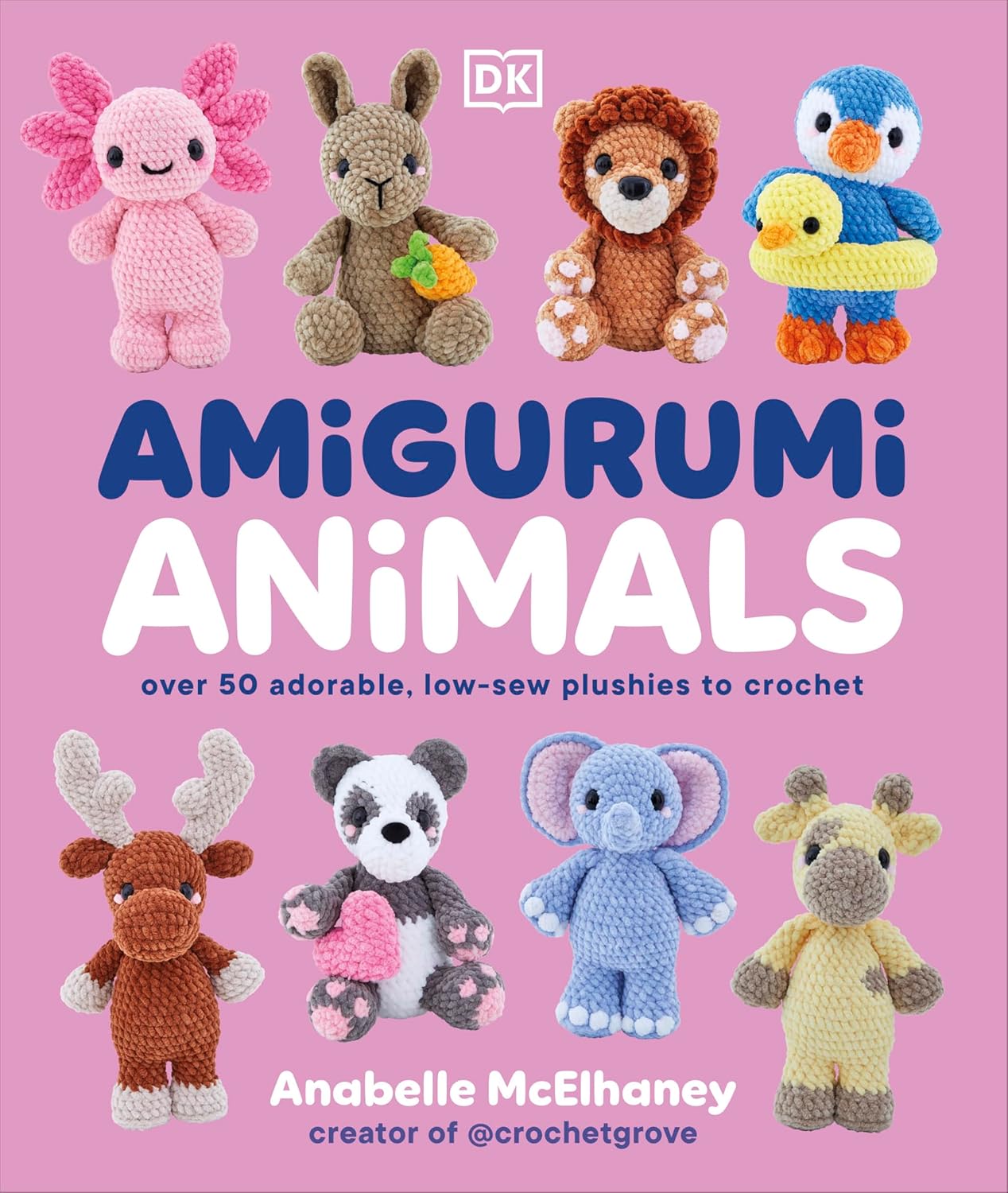 Amigurumi Animals: Over 50 Adorable, Low-sew Plushies to Crochet
