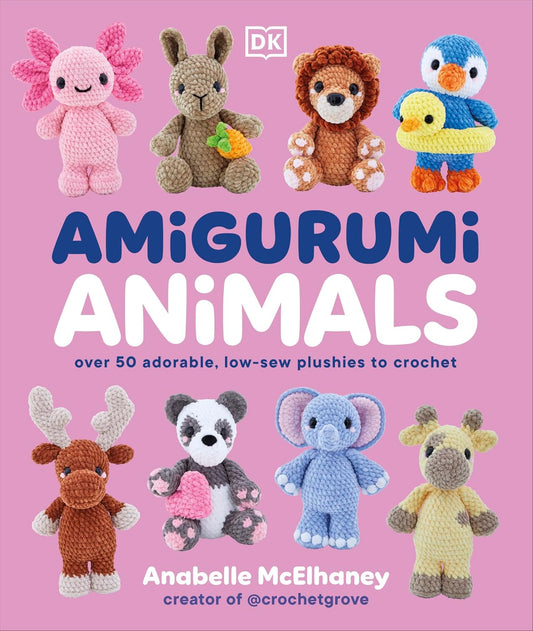 Amigurumi Animals: Over 50 Adorable, Low-sew Plushies to Crochet
