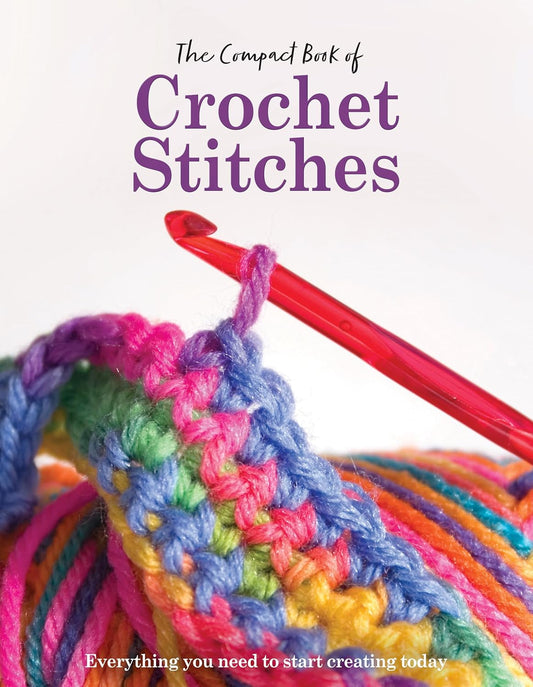 2-Day Crochet: 30 Cute and Easy Patterns to Make in a Weekend