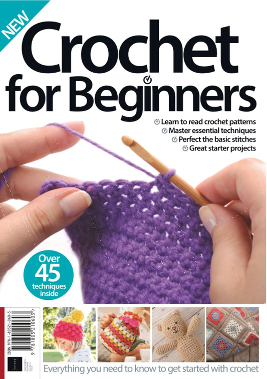 Crochet for Beginners: Over 45 Techniques Inside
